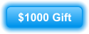 $1000 Gift