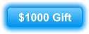 $1000 Gift